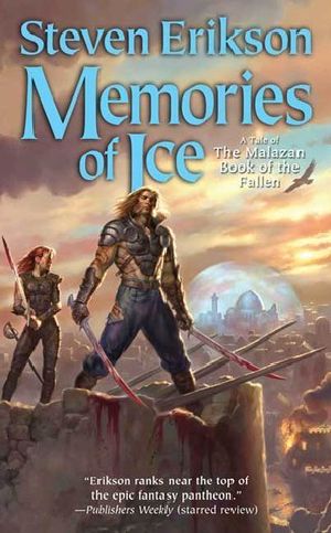 [Malazan Book of the Fallen 03] • Memories of Ice